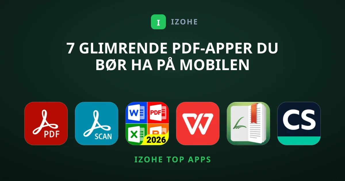 7 Glimrende PDF-Apper Du Bør Ha På Mobilen